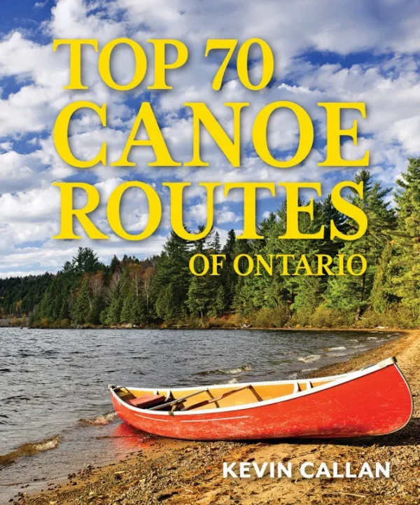 Top 70 Canoe Routes of Ontario de Firefly